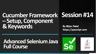 Basic To Advanced Selenium Java Full Course - Session 14 - Cucumber Framework - Setup & Components
