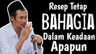 Tetap Bahagia dalam Keadaan Apapun || Gus Baha