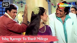 Ishq Karoge To Dard Milega | Alka Yagnik | Kumar Sanu | Udit Narayan | Govinda 90s Hits
