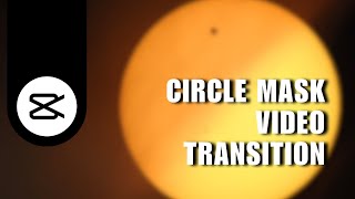 ❤ TRAINING: CapCut PC Tutorial: Trending Circle Mask Transition Guide | Full Guide