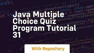 java multiple choice quiz program tutorial 31