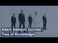 Adam Bałdych Quintet - Tree of Knowledge (Official Video)