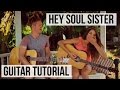 Hey Soul Sister - Train // Guitar Tutorial