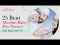 25 Best Muslim/Islamic Baby Boy Names Starting with "R"
