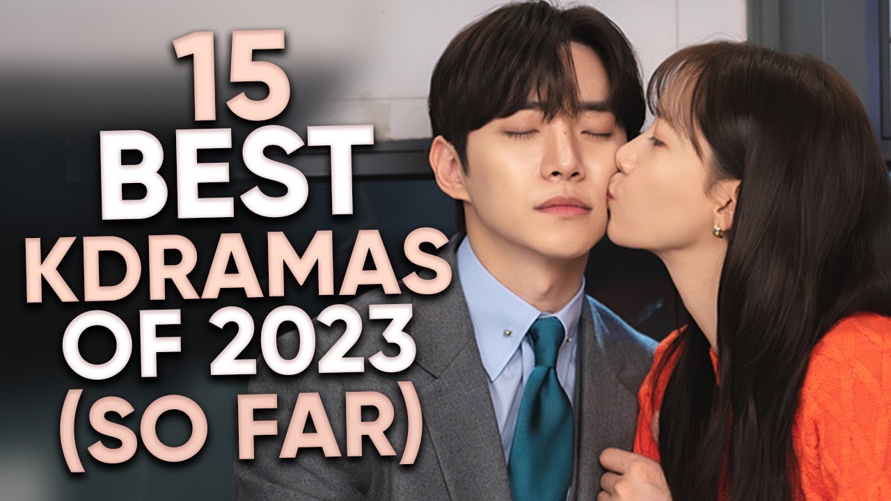 Top 15 Highest Rated Kdramas Of 2023 So Far Ft Happysqueak Music By