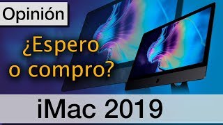 Comprar un iMac en 2019 ¿Habrá cambio? ¿Cómo será? | Preguntas y respuestas comunes