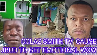 COLAZ SMITH TV  LET JBUD GET VERY EMOTIONAL BECAUSE OF HIS PAST SITUATION 👀💯