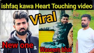 viral New video ishfaq Kawa heart touching voice #kashmir #kashur