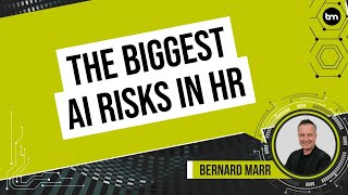 The Biggest AI Risks in HR