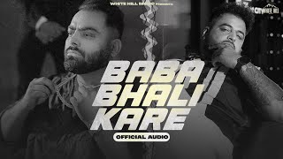 GULAB SIDHU : Baba Bhali Kare (Full Audio) Amrit M |  Punjabi Songs | Tera Jatt Marzi Da Malik Ni