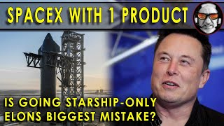 SpaceX stops making Crew Dragon!!  Why? Is Elon Musk gambling too much on Starship?