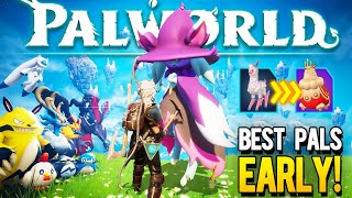 Palworld - 10 Of The Best EARLY PALS Everyone Should Get (Palworld Tips & Tricks)