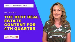 The Best Real Estate Content for 4th Quarter: Full Training with Time Stamps