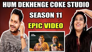 Indian Reaction On Hum Dekhenge | Coke Studio Season 11 | Krishna Views