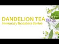 Dandelion Benefits - Immunity Booster Series Dandelion Tea (Dr. Sebi Alkaline Diet)