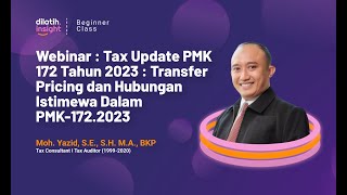 Webinar : Tax Update PMK 172 Tahun 2023 : Transfer Pricing dan Hubungan Istimewa - dilatih.co