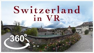 Virtually Switzerland - Bern - by World Travel VR - (360 Video)