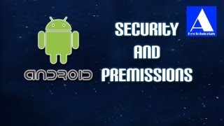 Android Tutorial - Security and Permissions