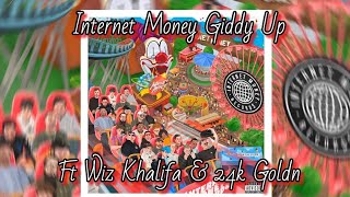 Internet Money - Giddy Up Ft Wiz Khalifa & 24k Goldn (lyrics)