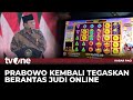 Presiden Prabowo Berkomitmen Berantas Judi Online dan Hukum Pelaku secara Tegas | tvOne