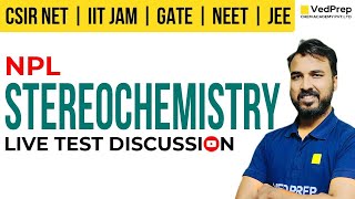 Stereochemistry | CSIR NET JUNE | IIT JAM | GATE Chemistry | Test Discussion | VedPrep Chem Academy