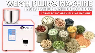 Weigh Filling Machine for 2g to 100g Range- Installation Video | Createc Pack