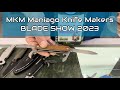 “MKM Maniago Knife Makers” BLADE SHOW 2023