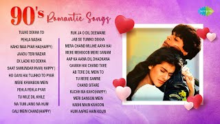 90's Romantic Songs | Tujhe Dekha To | Pehla Nasha | Kaho Na Pyar Hai | Jadu Teri Nazar | Ek Ladki
