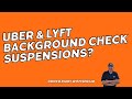 Are Uber & Lyft Suspending Drivers Over Background Checks? | Driver Diary with Sergio