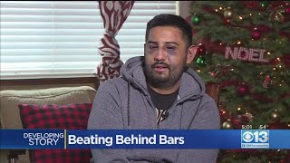 Man Says He Officers Beat Him Behind Bars