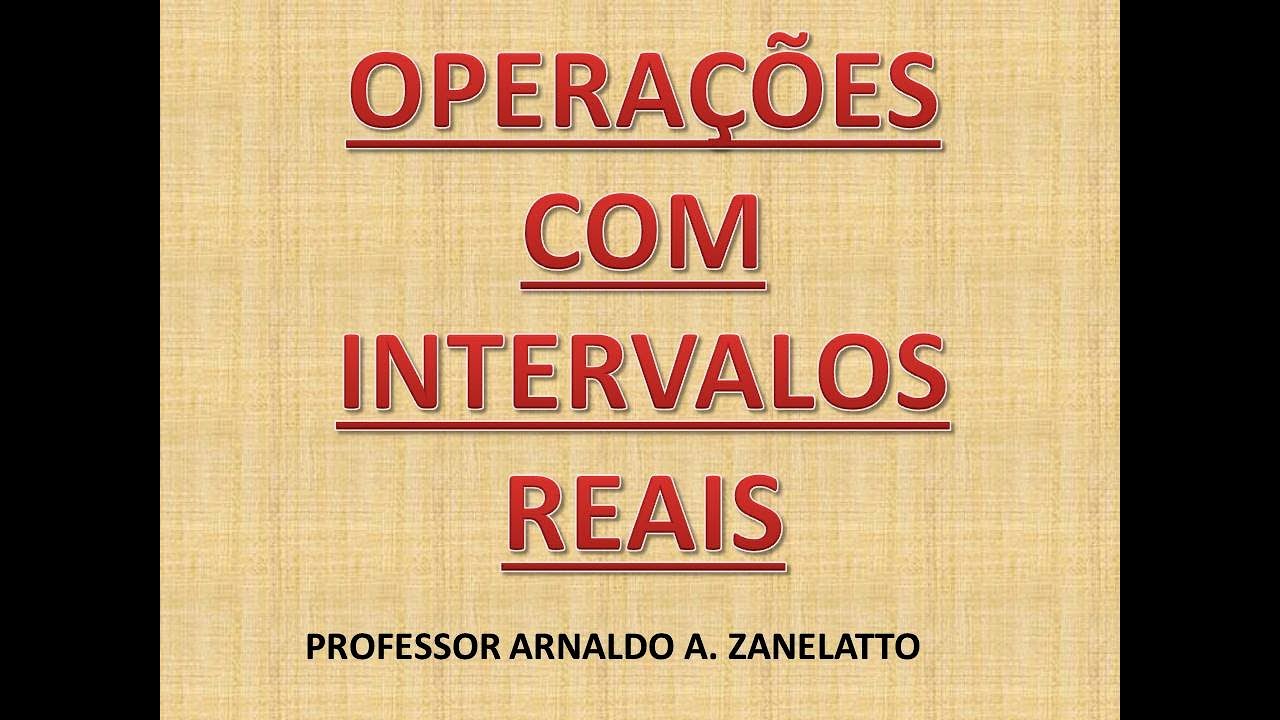 Operações Com Intervalos Reais Youtube
