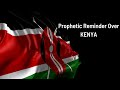 PROPHETIC REMINDER OVER KENYA - Joe Kennedy The Apostle