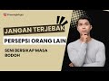 Orang Yang Masa Bodoh Itu Lebih Mudah Sukses - Rahasia Sukses