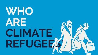 Who are Climate Refugees?