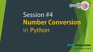 Session 4 - Number Conversion and Function in Python - Hindi
