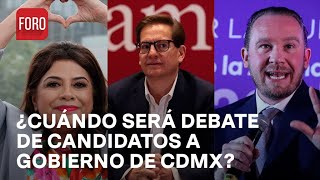 Primer debate de candidatos a Jefatura de Gobierno de CDMX; ¿Cuándo y a qué hora será? - A las Tres