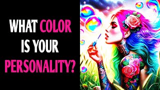 WHAT COLOR IS YOUR PERSONALITY? QUIZ Personality Test - 1 Million Tests