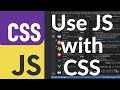 How to Use JavaScript with CSS