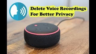 How To Delete Voice Recordings Saved by Alexa: Amazon Echo Devices | Alexa Privacy #Alexa #Echo