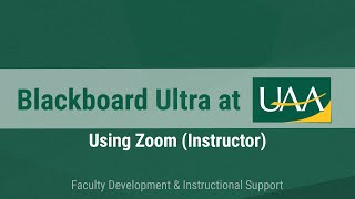 Blackboard Ultra at UAA: Using Zoom (Instructor)