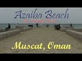 Azaiba Beach | Beautiful Oman | Groundbreaker