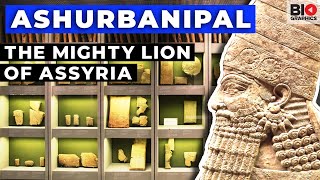 Ashurbanipal: The Mighty Lion of Assyria