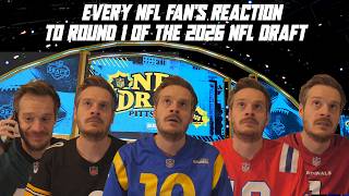 Every NFL Fan's Reaction to Round 1 of the 2026 NFL Draft