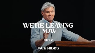 We're Leaving Now - Part 2 (Hebrews 12:1-3)