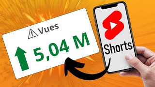 YOUTUBE SHORTS : Comment Faire Des MILLIONS DE VUES