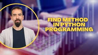 #58 Find Method In Python Programming
