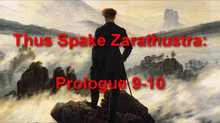Analyzing Nietzsche: Zarathustra Prologue 9-10