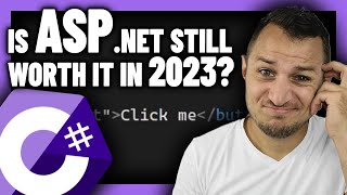 Is LEARNING ASP.NET still WORTH it in 2023?