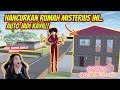 MENGHANCURKAN RUMAH MISTERIUS!! AUTO BANYAK UANG!! SAKURA SCHOOL SIMULATOR - PART 87