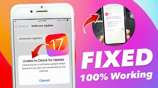 How to Fix Unable to check for iOS 17 Update - Solved